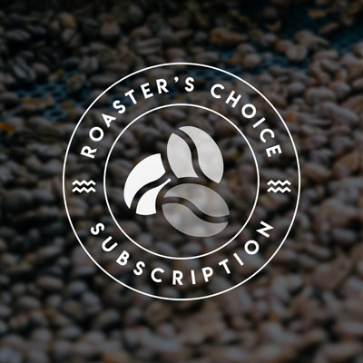 Roaster’s Choice Subscription
